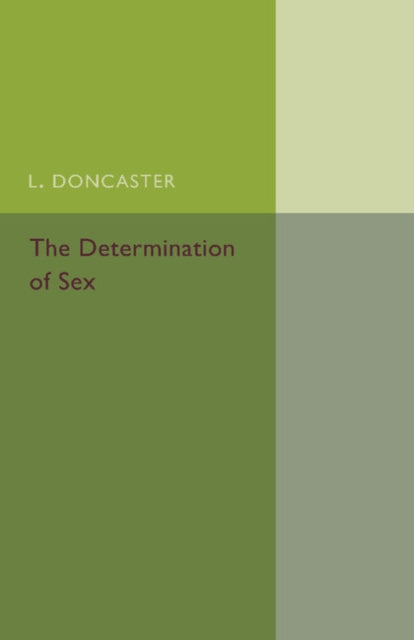 Book cover of: Determination of Sex. By: L. Doncaster