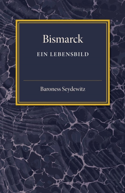 Book cover of: Bismarck. By: Baroness Seydewitz
