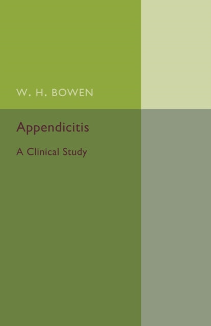 Book cover of: Appendicitis. By: Bowen, W. H.