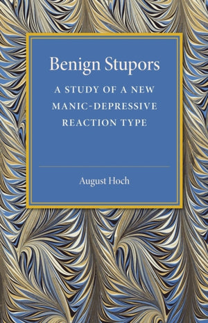 Benign Stupors