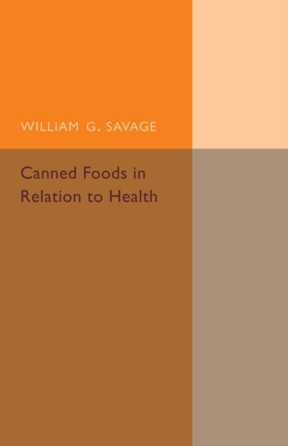 Book cover of: Canned Foods. By: Savage, William G.