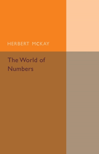 Book cover of: World of Numbers. By: Herbert McKay