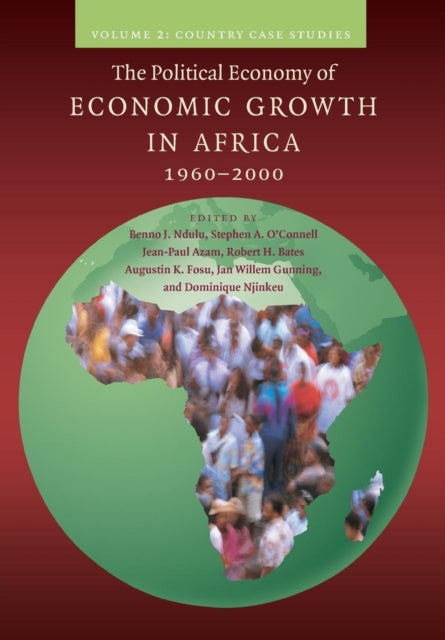 Book cover of: Political Economy of Economic Growth in Africa, 1960–2000: Volume 2, Country Case Studies. By: Benno J. Ndulu