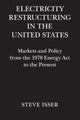 Book cover of: Electricity Restructuring in the United States. By: Steve Isser