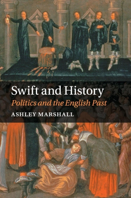 Book cover of: Swift and History. By: Ashley Marshall