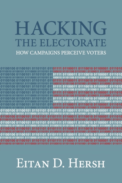 Hacking the Electorate