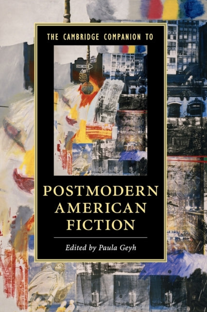 Book cover of: Cambridge Companion to Postmodern American Fiction. By: Paula Geyh
