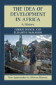 Book cover of: Idea of Development in Africa. By: Elisabeth McMahon