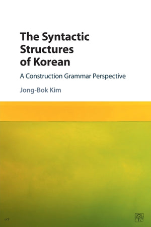 The Syntactic Structures of Korean