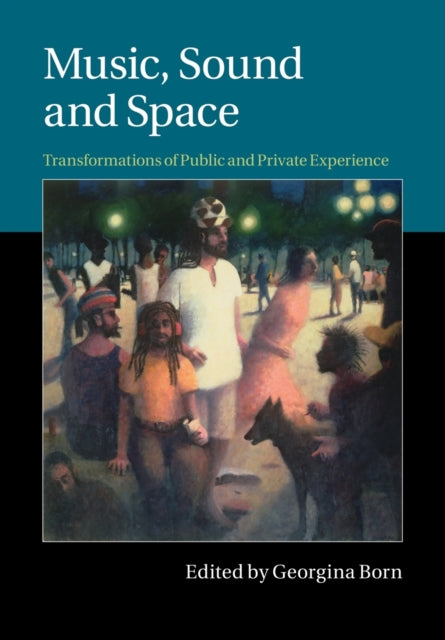 Book cover of: Music, Sound and Space. By: Georgina Born