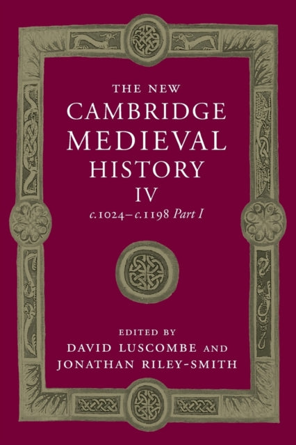 Book cover of: New Cambridge Medieval History: Volume 4, c.1024-c.1198, Part 1. By: David Luscombe