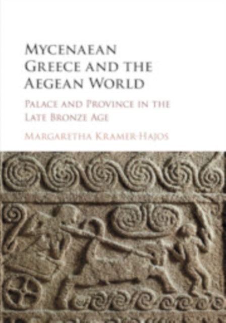 Book cover of: Mycenaean Greece and the Aegean World. By: Margaretha Kramer-Hajos
