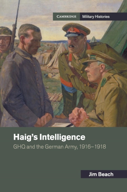 Book cover of: Haig's Intelligence. By: Jim Beach