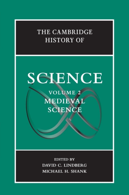 The Cambridge History of Science: Volume 2, Medieval Science
