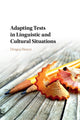 Book cover of: Adapting Tests in Linguistic and Cultural Situations. By: Dragoş Iliescu