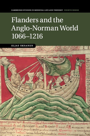 Flanders and the Anglo-Norman World, 1066–1216