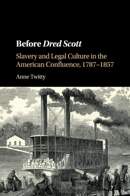 Book cover of: Before Dred Scott. By: Anne Twitty