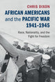 Book cover of: African Americans and the Pacific War, 1941–1945. By: Chris Dixon