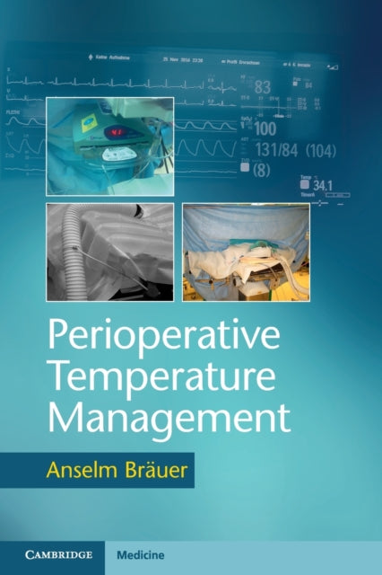 Book cover of: Perioperative Temperature Management. By: Anselm Bräuer