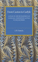 Book cover of: From Caxton to Carlyle. By: Francis, J. H.