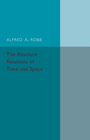Absolute Relations of Time and Space