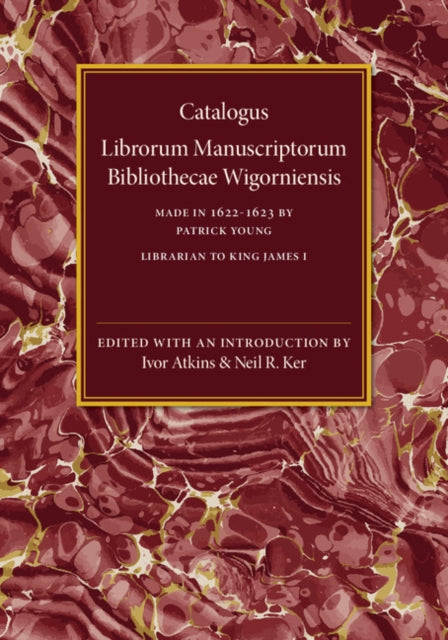 Book cover of: Catalogus Librorum Manuscriptorum Bibliothecae Wigorniensis. By: Patrick Young