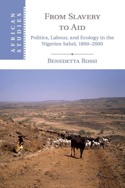Book cover of: From Slavery to Aid. By: Benedetta Rossi