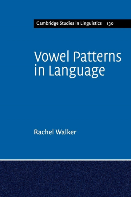 Book cover of: Vowel Patterns in Language. By: Rachel Walker