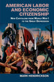 Book cover of: American Labor and Economic Citizenship. By: Mark Hendrickson