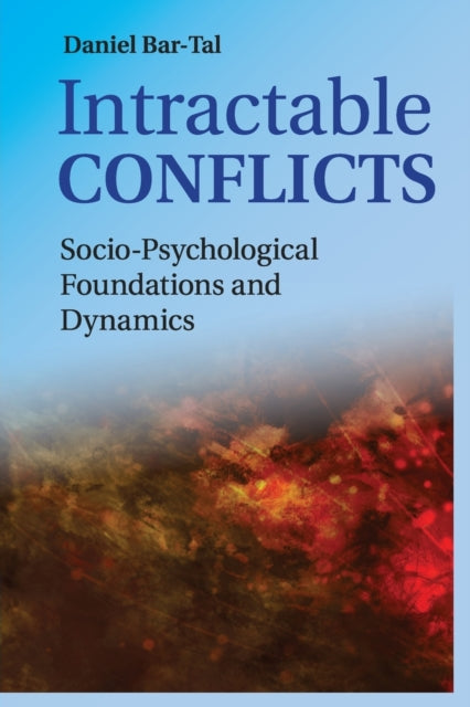 Book cover of: Intractable Conflicts. By: Daniel Bar-Tal