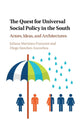 Book cover of: Quest for Universal Social Policy in the South. By: Franzoni Juliana Martínez