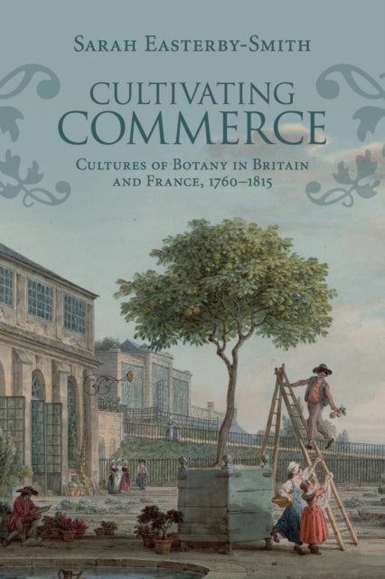 Book cover of: Cultivating Commerce. By: Sarah Easterby-Smith