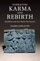 Book cover of: Narrating Karma and Rebirth. By: Naomi Appleton
