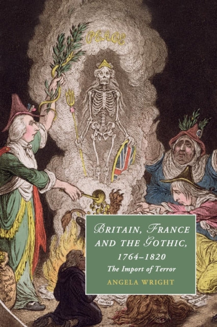 Britain, France and the Gothic, 1764–1820
