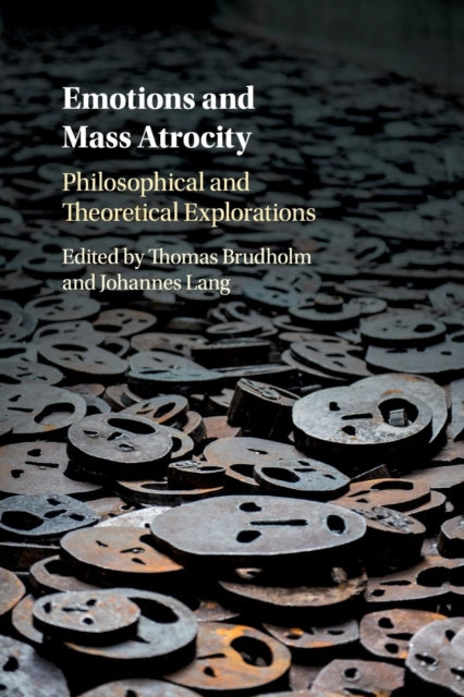 Book cover of: Emotions and Mass Atrocity. By: Thomas Brudholm