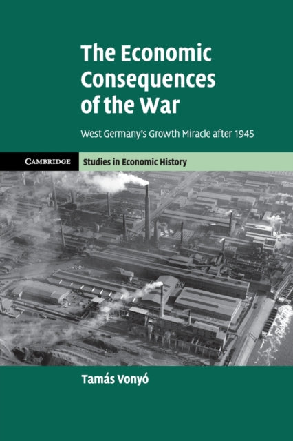 Book cover of: Economic Consequences of the War. By: Tamás Vonyó