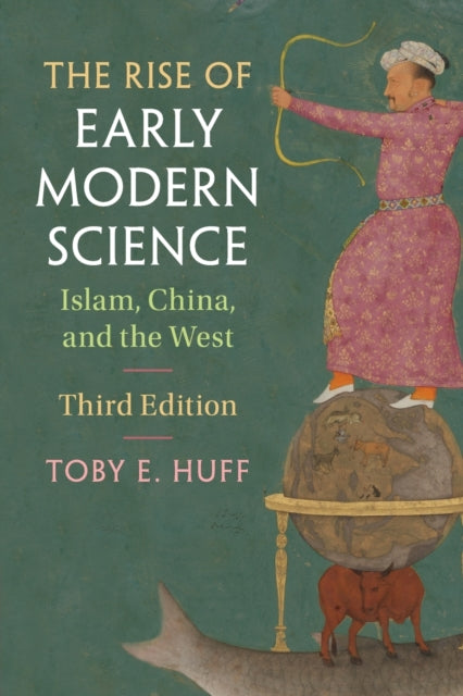 Book cover of: Rise of Early Modern Science. By: Toby E. Huff
