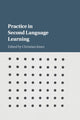 Book cover of: Practice in Second Language Learning. By: Christian Jones