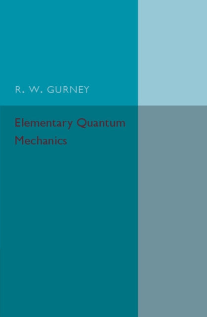 Elementary Quantum Mechanics