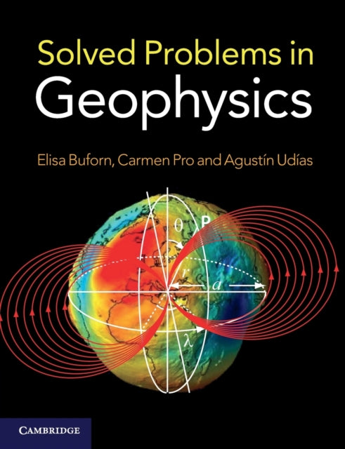 Book cover of: Solved Problems in Geophysics. By: E. Buforn