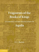 Book cover of: Fragments of the Books of Kings According to the Translation of Aquila. By: F. Crawford Burkitt