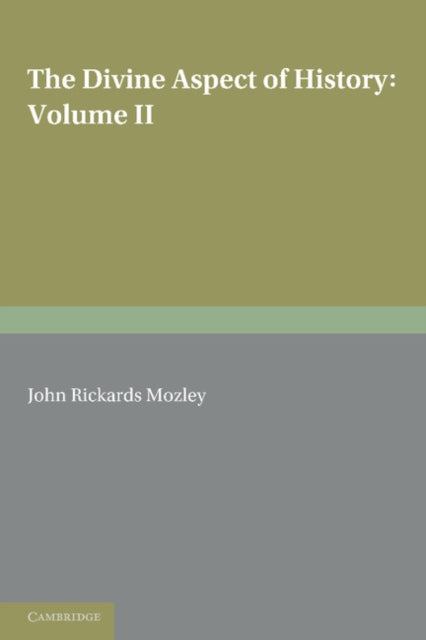 The Divine Aspect of History: Volume 2