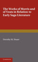 Book cover of: Works of Morris and Yeats in Relation to Early Saga Literature. By: Dorothy M. Hoare