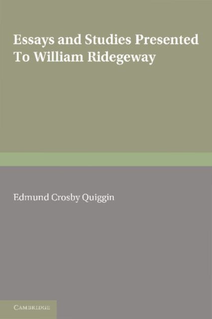 Book cover of: Essays and Studies Presented to William Ridgeway. By: E. C. Quiggin