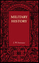 Book cover of: Military History. By: J. W. Fortescue