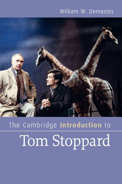 Book cover of: Cambridge Introduction to Tom Stoppard. By: William W. Demastes
