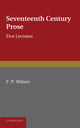 Book cover of: Seventeenth Century Prose. By: F. P. Wilson