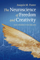 Book cover of: Neuroscience of Freedom and Creativity. By: Joaquín M. Fuster