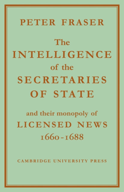 The Intelligence of the Secretaries of State