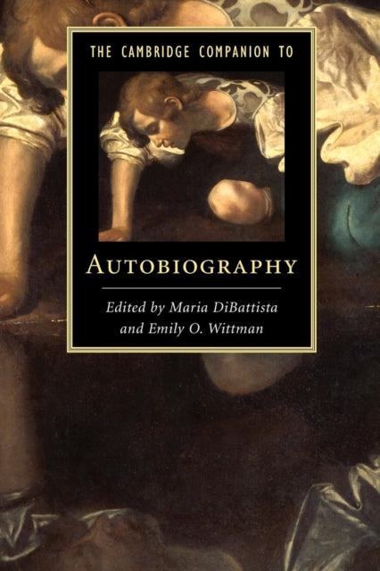Book cover of: Cambridge Companion to Autobiography. By: Maria Dibattista